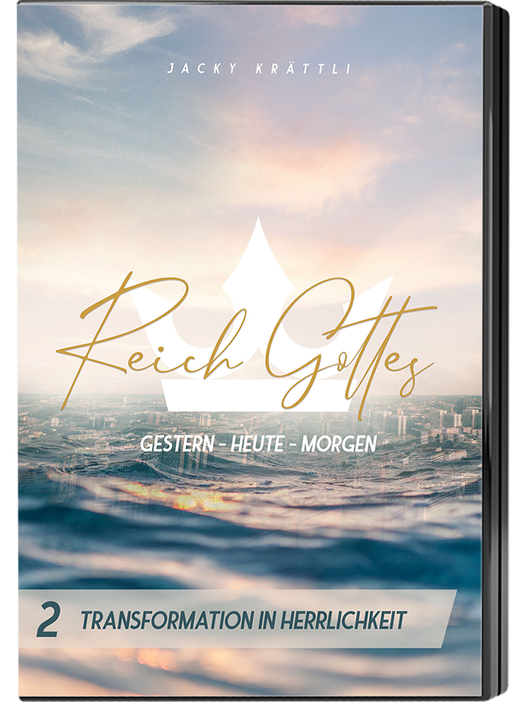 Reich Gottes - gestern - heute - morgen 2