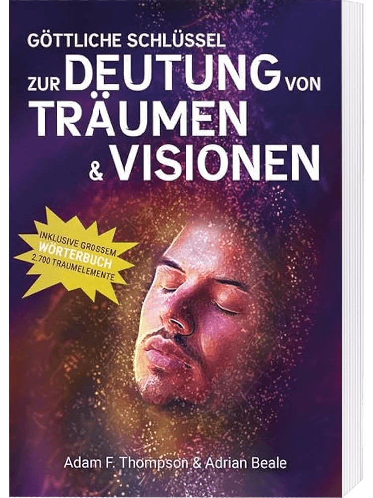 Göttliche Schlüssel zur Deutung von Träumen & Visionen
