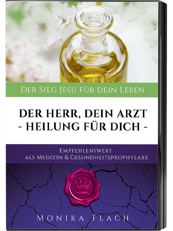 Der Herr, dein Arzt – Heilung für dich