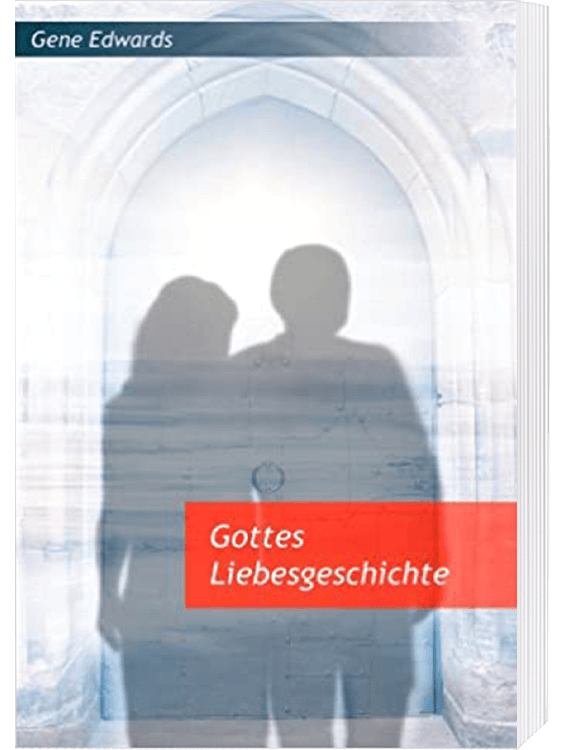 Gottes Liebesgeschichte