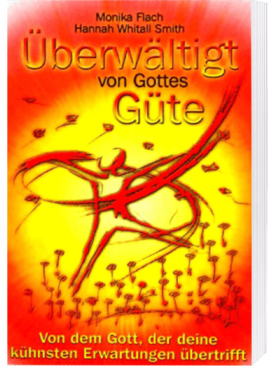 Überwältigt von Gottes Güte - Buch