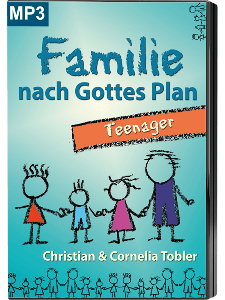 Familie nach Gottes Plan - Teenager