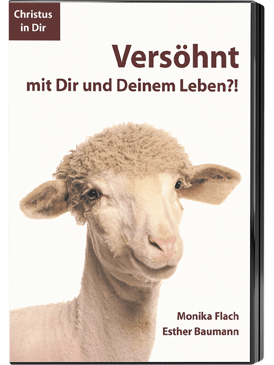 Versöhnt mit Dir und Deinem Leben