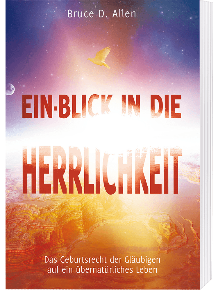 Ein Blick in die Herrlichkeit