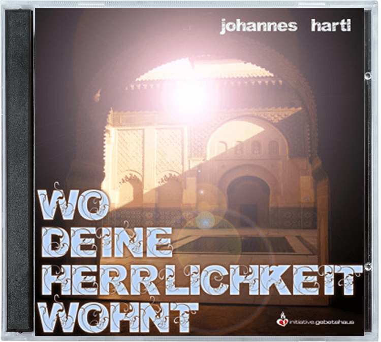 Wo deine Herrlichkeit wohnt