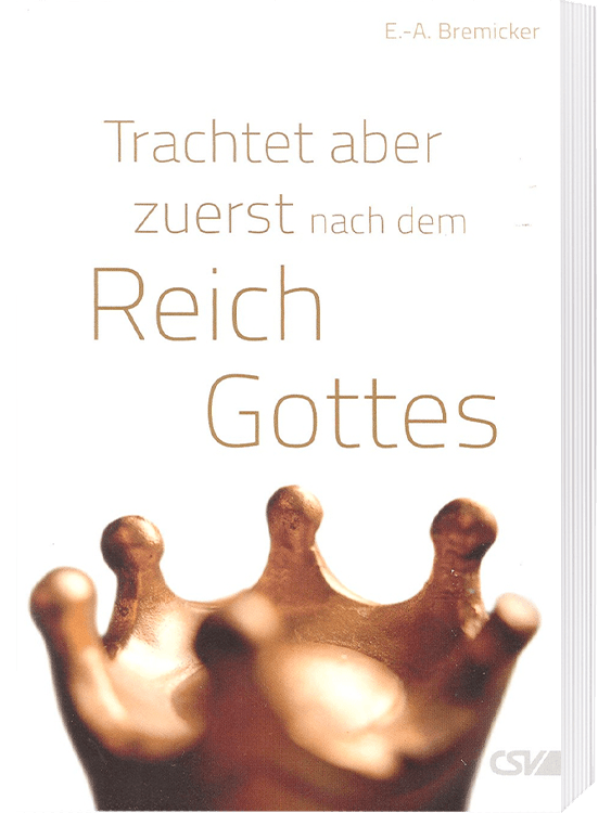 Trachtet aber zuerst nach dem Reich Gottes
