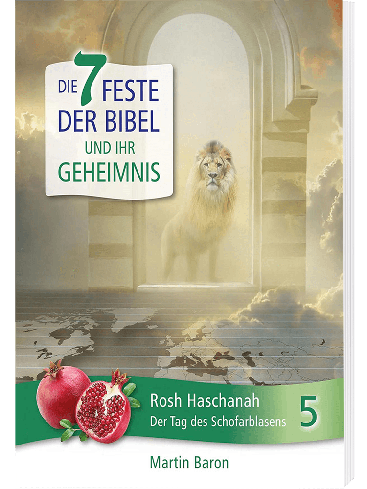 Die 7 Feste der Bibel - Band 5: Rosh Haschanah