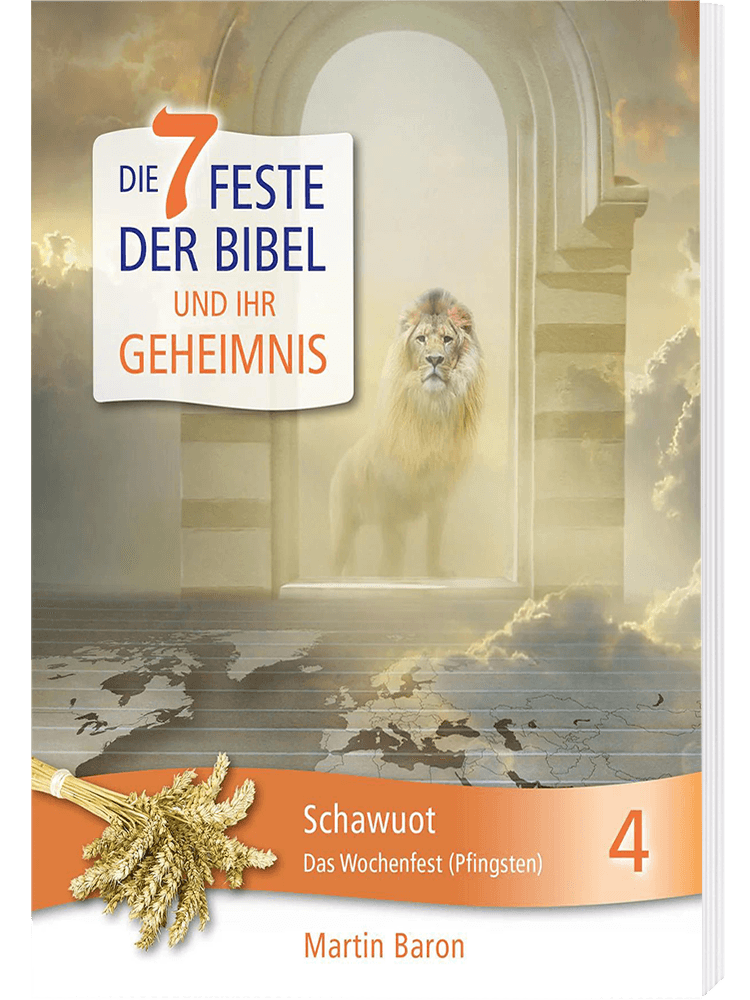 Die 7 Feste der Bibel - Band 4: Wochenfest