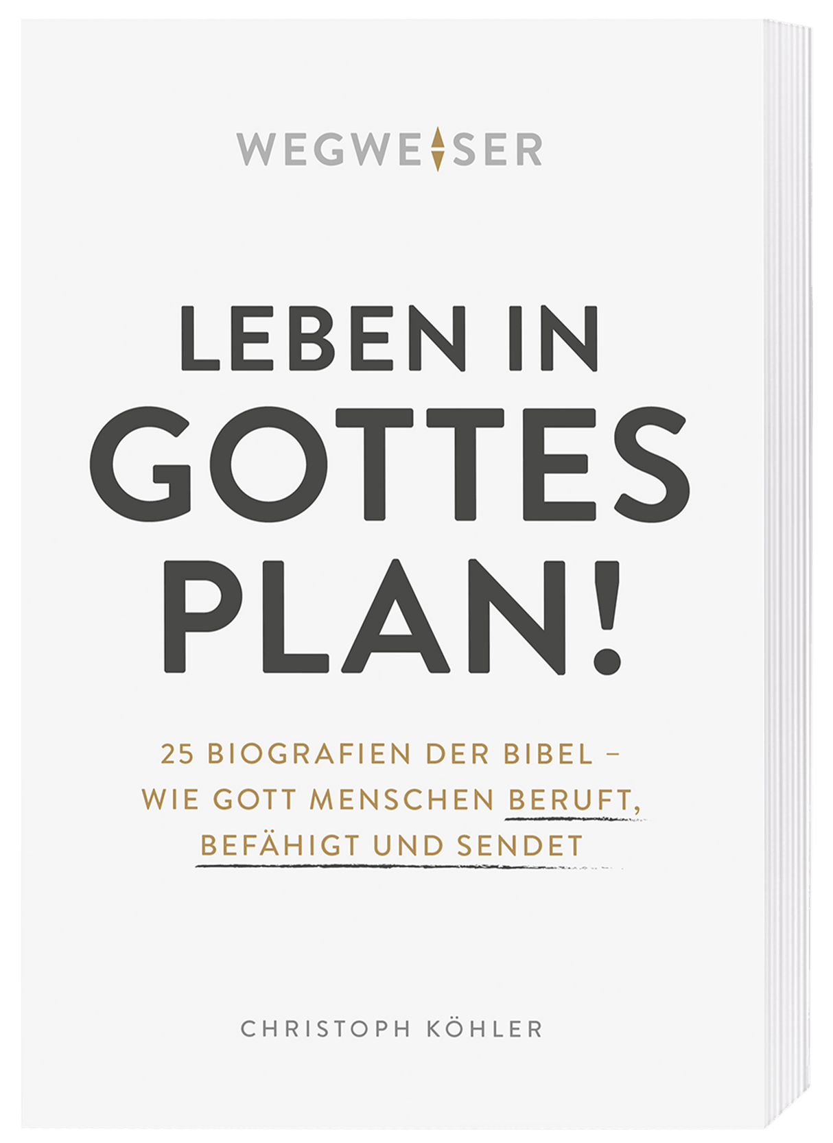 Leben in Gottes Plan!