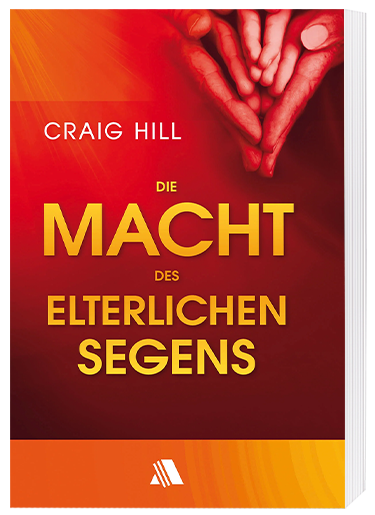 Die Macht des elterlichen Segens