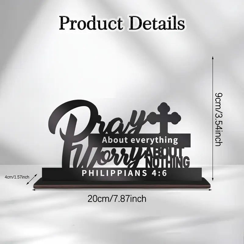 Pray about everything, worry about nothing