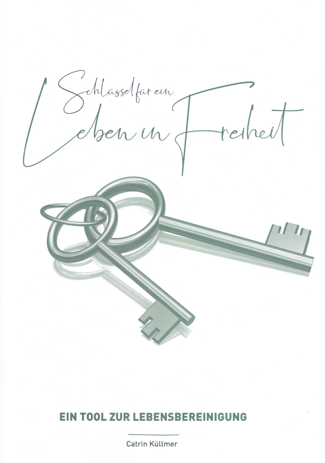 Schlüssel für ein Leben in Freiheit