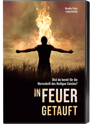 In Feuer getauft