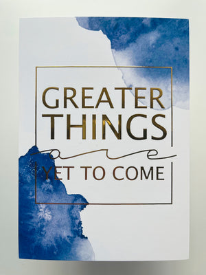 Greater Things